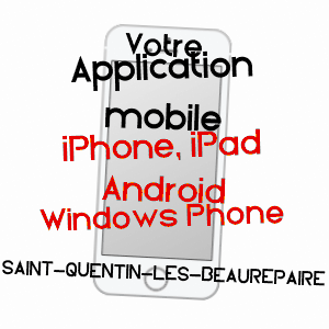 application mobile à SAINT-QUENTIN-LèS-BEAUREPAIRE / MAINE-ET-LOIRE