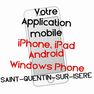 application mobile à SAINT-QUENTIN-SUR-ISèRE / ISèRE