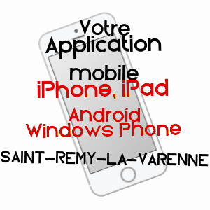 application mobile à SAINT-RéMY-LA-VARENNE / MAINE-ET-LOIRE