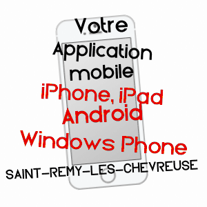 application mobile à SAINT-RéMY-LèS-CHEVREUSE / YVELINES