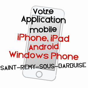 application mobile à SAINT-REMY-SOUS-BARBUISE / AUBE