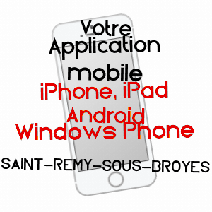 application mobile à SAINT-REMY-SOUS-BROYES / MARNE