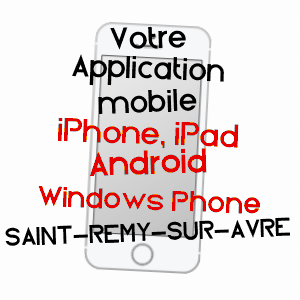 application mobile à SAINT-RéMY-SUR-AVRE / EURE-ET-LOIR