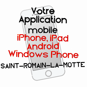 application mobile à SAINT-ROMAIN-LA-MOTTE / LOIRE