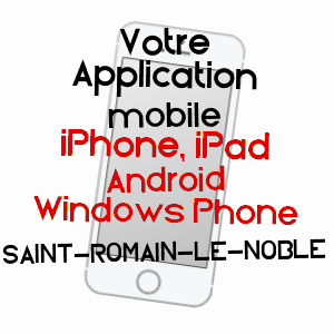 application mobile à SAINT-ROMAIN-LE-NOBLE / LOT-ET-GARONNE