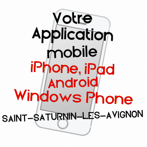 application mobile à SAINT-SATURNIN-LèS-AVIGNON / VAUCLUSE