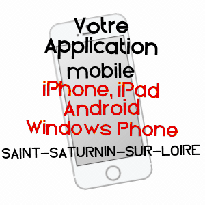 application mobile à SAINT-SATURNIN-SUR-LOIRE / MAINE-ET-LOIRE