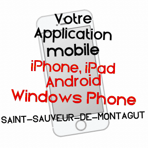 application mobile à SAINT-SAUVEUR-DE-MONTAGUT / ARDèCHE