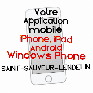 application mobile à SAINT-SAUVEUR-LENDELIN / MANCHE