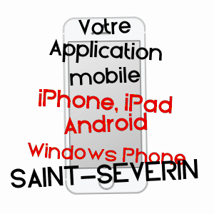 application mobile à SAINT-SéVERIN / CHARENTE