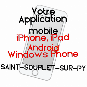 application mobile à SAINT-SOUPLET-SUR-PY / MARNE