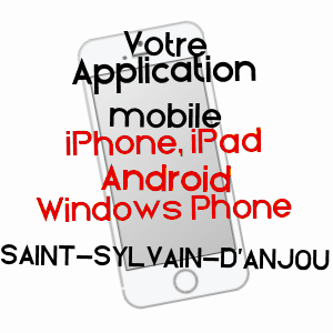 application mobile à SAINT-SYLVAIN-D'ANJOU / MAINE-ET-LOIRE