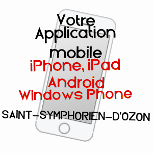 application mobile à SAINT-SYMPHORIEN-D'OZON / RHôNE