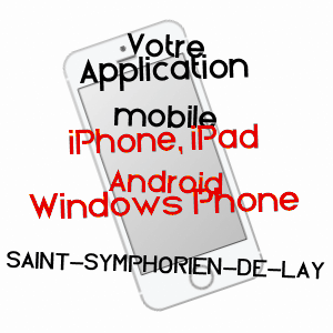 application mobile à SAINT-SYMPHORIEN-DE-LAY / LOIRE