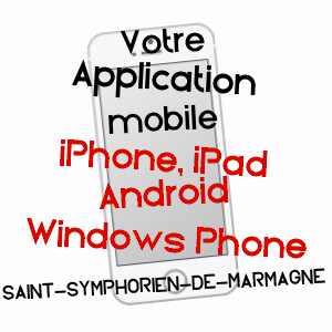application mobile à SAINT-SYMPHORIEN-DE-MARMAGNE / SAôNE-ET-LOIRE
