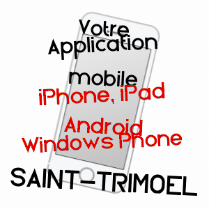 application mobile à SAINT-TRIMOëL / CôTES-D'ARMOR
