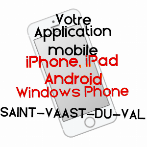 application mobile à SAINT-VAAST-DU-VAL / SEINE-MARITIME