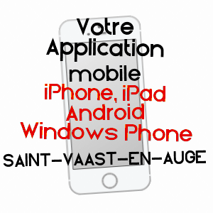 application mobile à SAINT-VAAST-EN-AUGE / CALVADOS