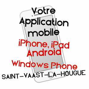 application mobile à SAINT-VAAST-LA-HOUGUE / MANCHE