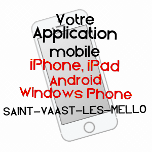 application mobile à SAINT-VAAST-LèS-MELLO / OISE