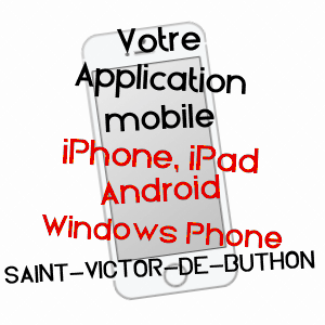 application mobile à SAINT-VICTOR-DE-BUTHON / EURE-ET-LOIR