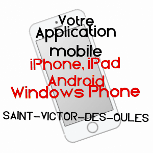 application mobile à SAINT-VICTOR-DES-OULES / GARD