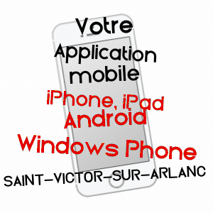 application mobile à SAINT-VICTOR-SUR-ARLANC / HAUTE-LOIRE