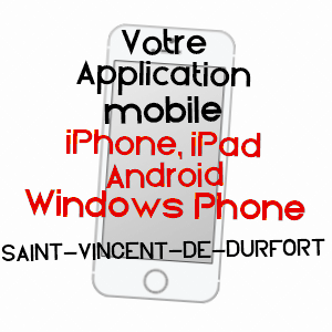 application mobile à SAINT-VINCENT-DE-DURFORT / ARDèCHE