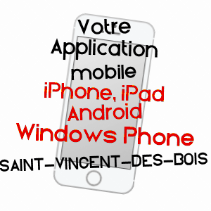 application mobile à SAINT-VINCENT-DES-BOIS / EURE
