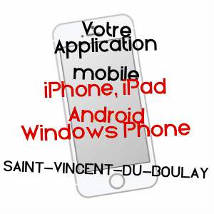application mobile à SAINT-VINCENT-DU-BOULAY / EURE