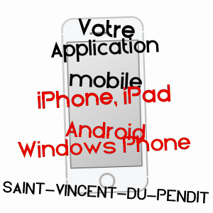 application mobile à SAINT-VINCENT-DU-PENDIT / LOT
