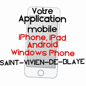 application mobile à SAINT-VIVIEN-DE-BLAYE / GIRONDE