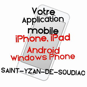 application mobile à SAINT-YZAN-DE-SOUDIAC / GIRONDE
