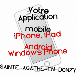 application mobile à SAINTE-AGATHE-EN-DONZY / LOIRE