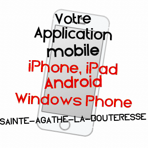 application mobile à SAINTE-AGATHE-LA-BOUTERESSE / LOIRE