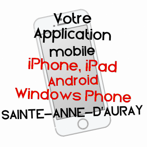 application mobile à SAINTE-ANNE-D'AURAY / MORBIHAN