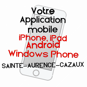 application mobile à SAINTE-AURENCE-CAZAUX / GERS