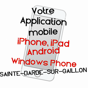 application mobile à SAINTE-BARBE-SUR-GAILLON / EURE