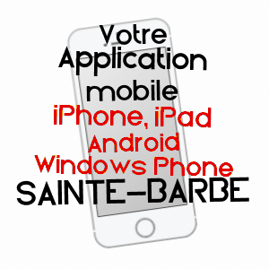 application mobile à SAINTE-BARBE / VOSGES