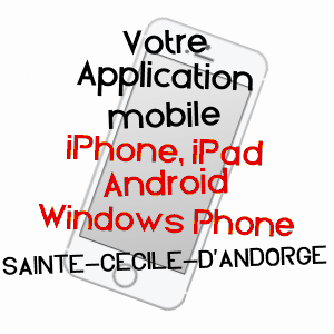 application mobile à SAINTE-CéCILE-D'ANDORGE / GARD
