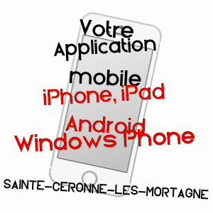 application mobile à SAINTE-CéRONNE-LèS-MORTAGNE / ORNE