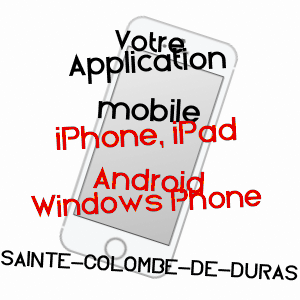 application mobile à SAINTE-COLOMBE-DE-DURAS / LOT-ET-GARONNE