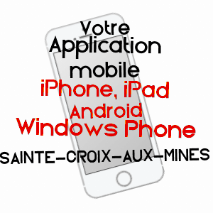 application mobile à SAINTE-CROIX-AUX-MINES / HAUT-RHIN
