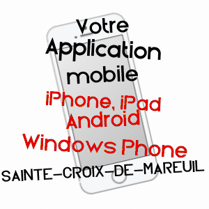 application mobile à SAINTE-CROIX-DE-MAREUIL / DORDOGNE