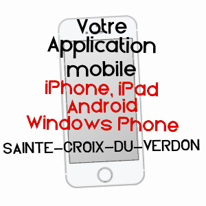 application mobile à SAINTE-CROIX-DU-VERDON / ALPES-DE-HAUTE-PROVENCE