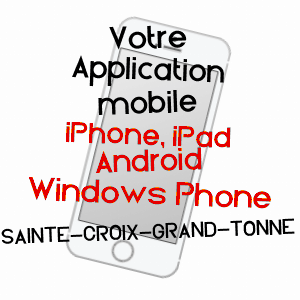application mobile à SAINTE-CROIX-GRAND-TONNE / CALVADOS