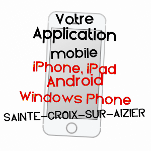 application mobile à SAINTE-CROIX-SUR-AIZIER / EURE