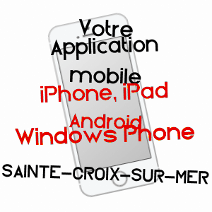 application mobile à SAINTE-CROIX-SUR-MER / CALVADOS