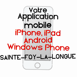 application mobile à SAINTE-FOY-LA-LONGUE / GIRONDE