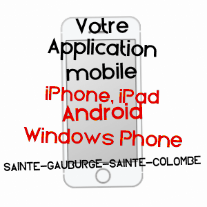application mobile à SAINTE-GAUBURGE-SAINTE-COLOMBE / ORNE